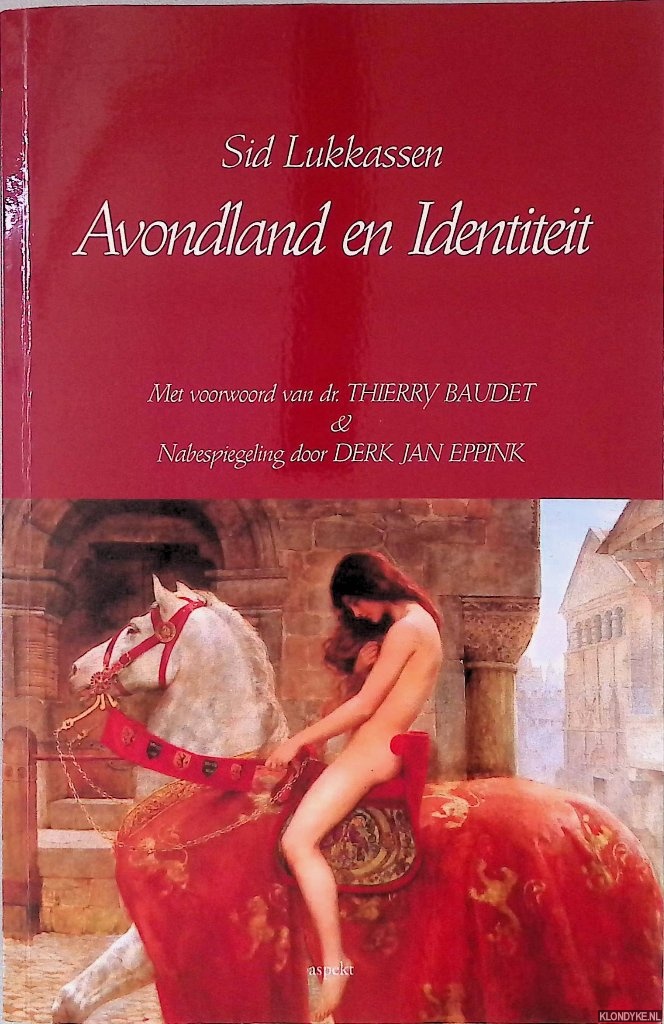 Lukkassen, Sid & Thierry Baudet (voorwoord) & Derk Jan Eppink (nabespiegeling) - Avondland en identiteit