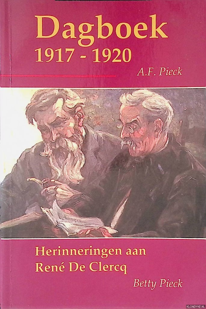 Pieck, A.F. - Dagboek 1917-1920: Herinnering aan Ren de Clerc