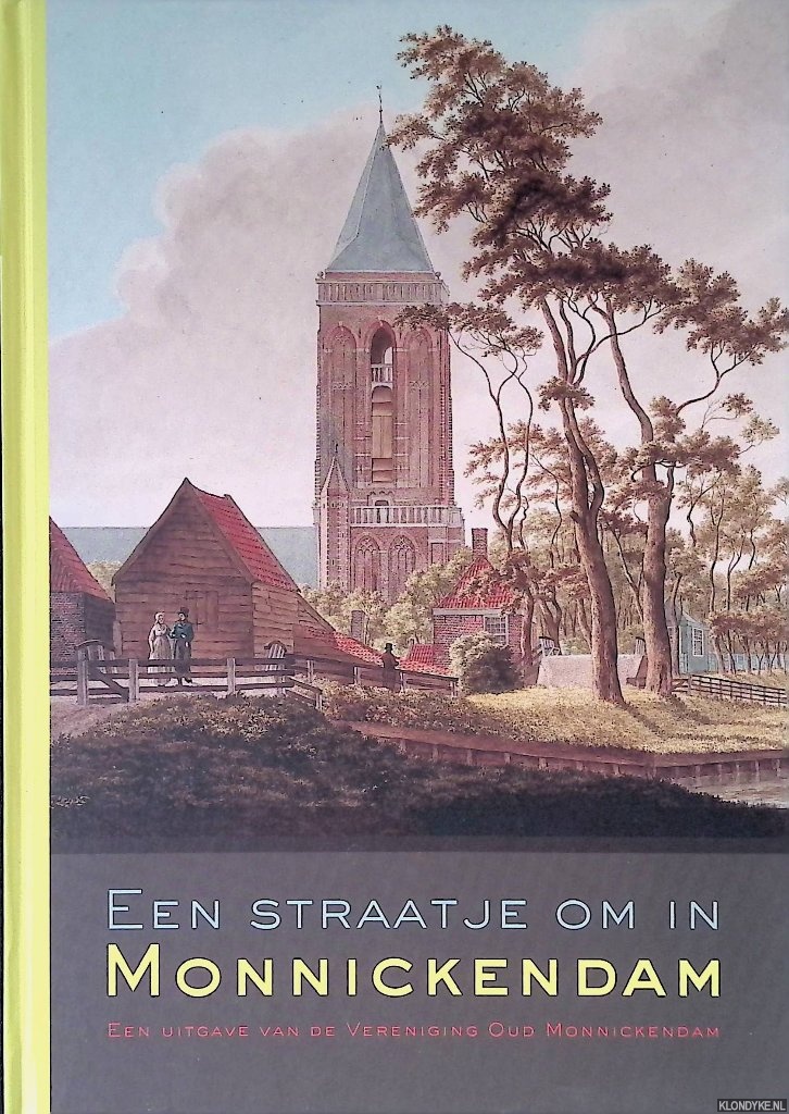 Keesmaat, Vincent - Een straatje om in Monnickendam