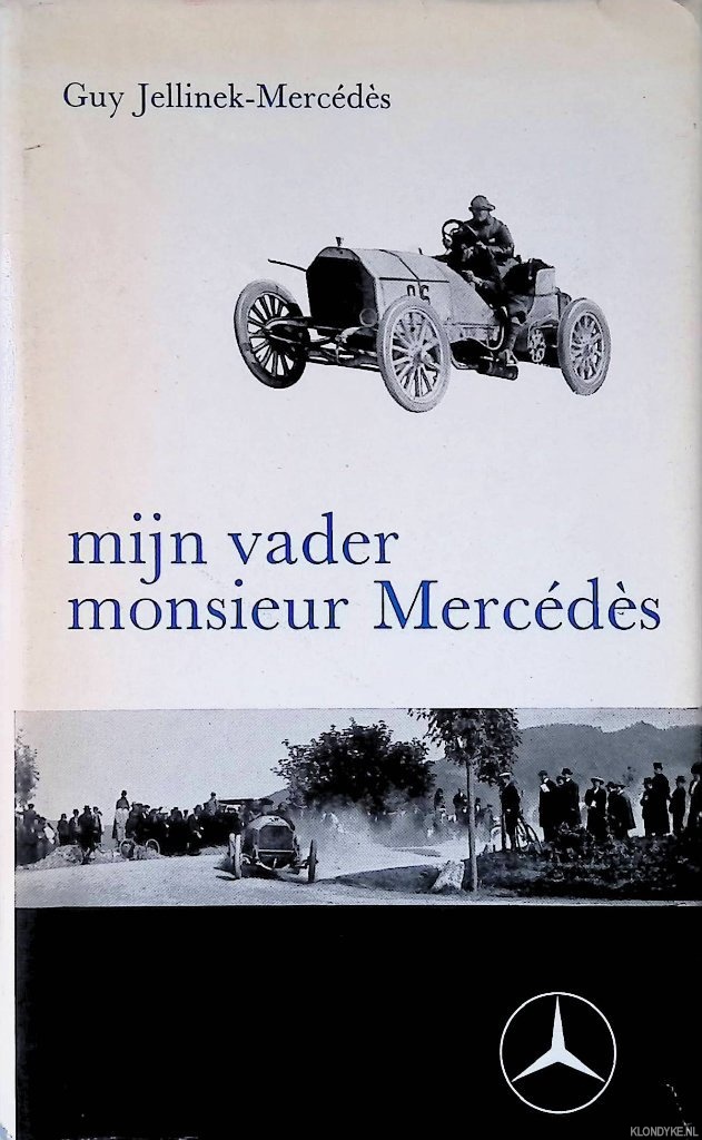 Jellinek-Mercds, Guy - Mijn vader monsieur Mercds