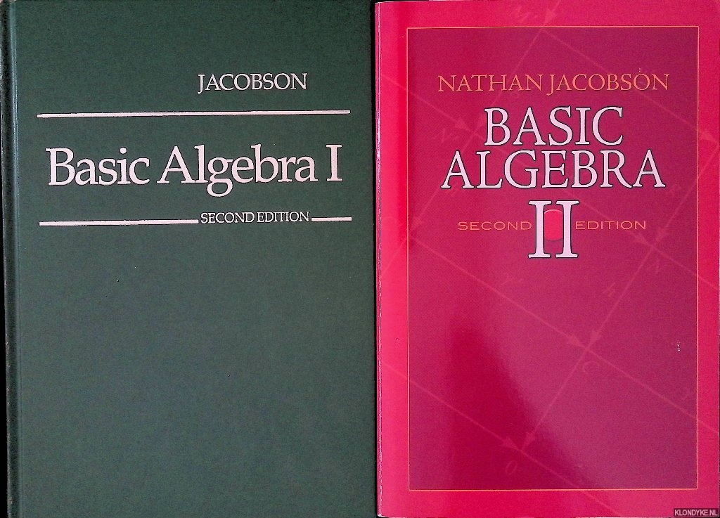 Jacobson, Nathan - Basic Algebra - Second edition (2 volumes)