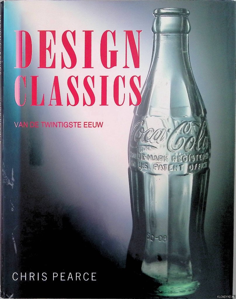 Pearce, Chris - Design Classics van de twintigste eeuw