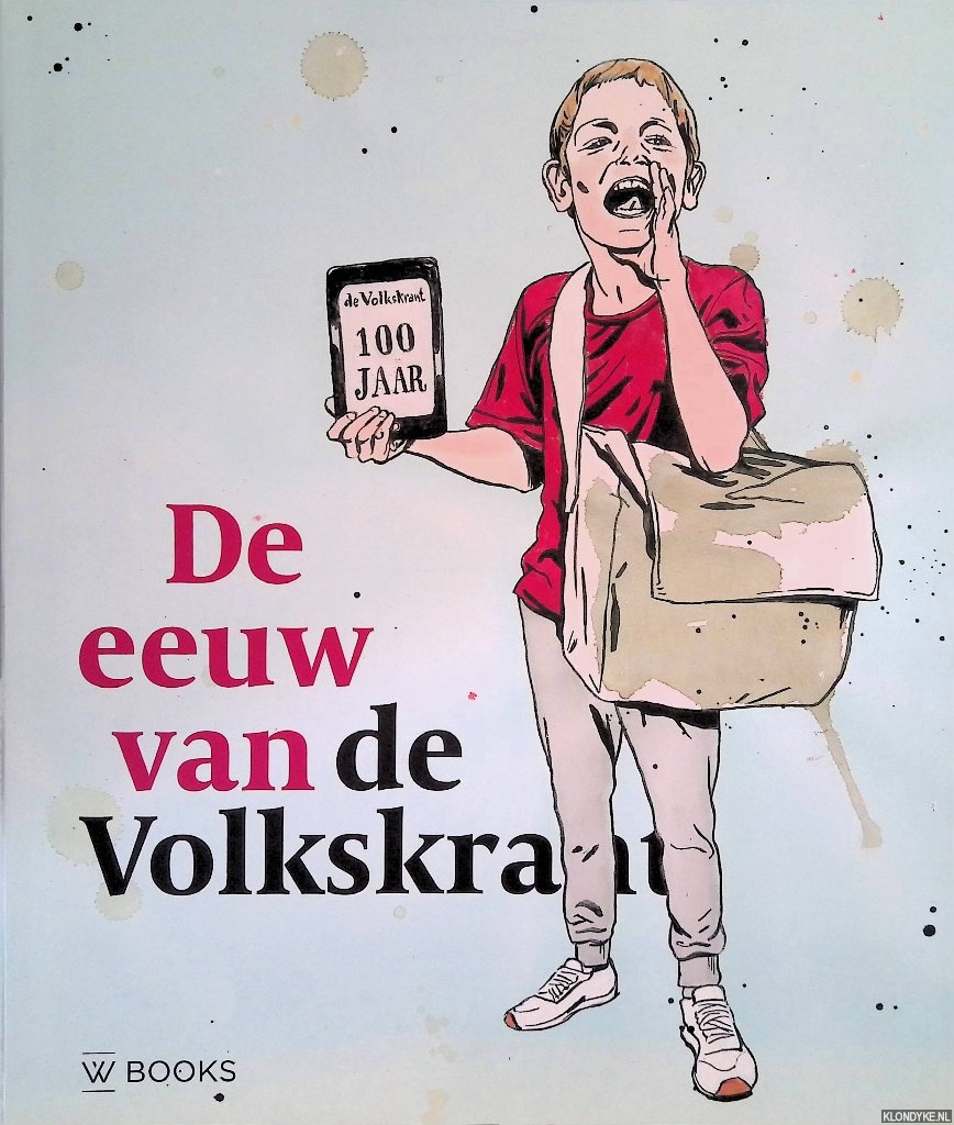 Wansink, Hans (samenstelling) - De eeuw van de Volkskrant