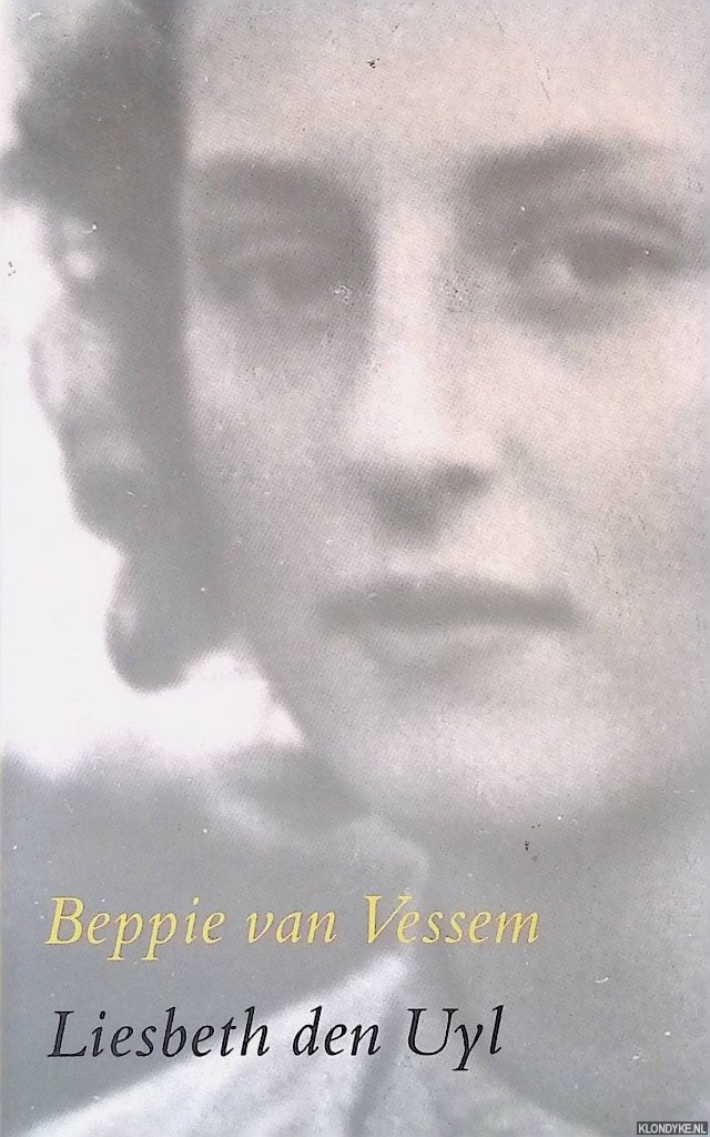 Uyl, Liesbeth den - Beppie van Vessem