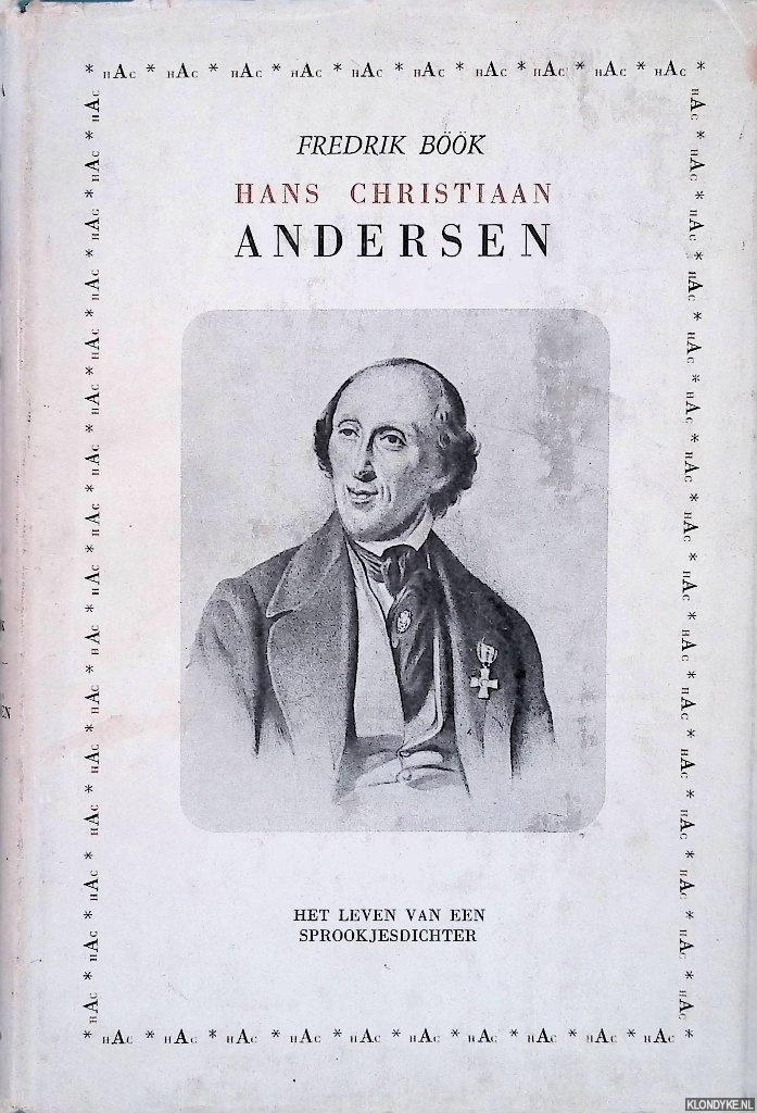 Bk, Fredrik - Hans Christian Andersen: Het leven van een sprookjesdichter