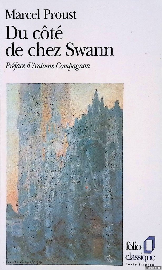 Proust, Marcel - A la recherche du temps perdu, tome 1: Du Ct de chez Swann