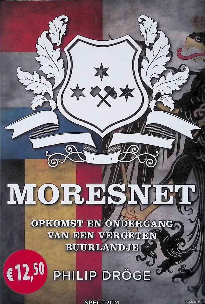 Drge, Philip - Moresnet: opkomst en ondergang van een vergeten buurlandje