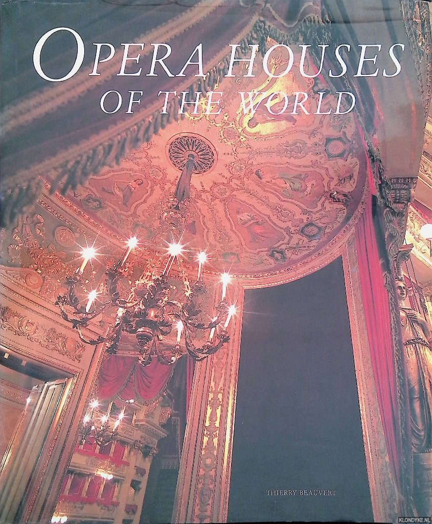 Beauvert, Thierry - Opera Houses of the World