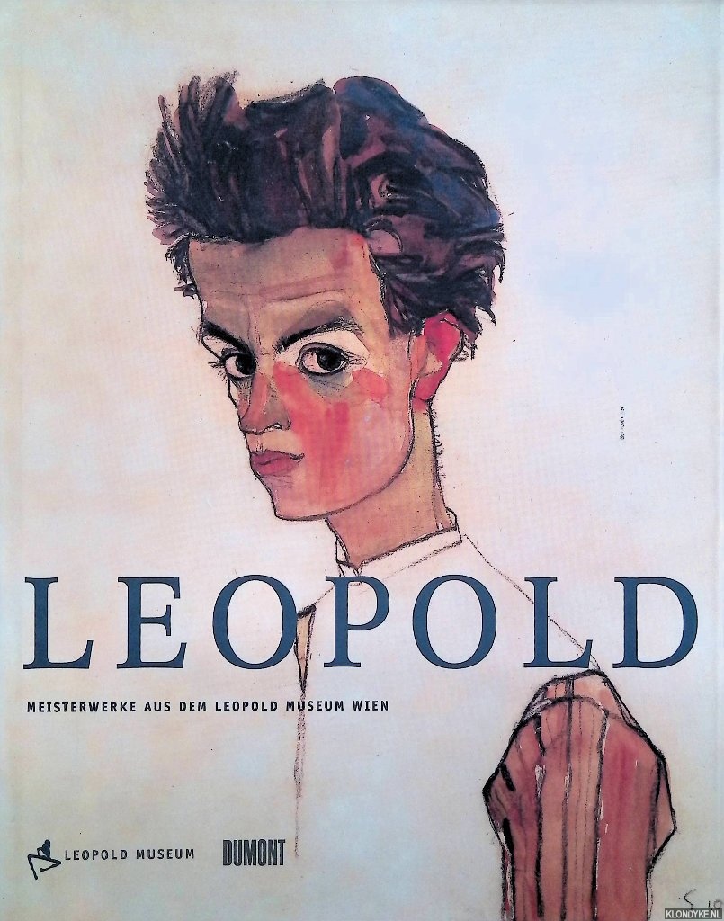 Leopold, Rudolf & Romana Schuler - Leopold: Meisterwerke aus dem Leopold Museum Wien
