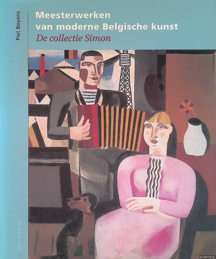 Boyens, Piet - Meesterwerken van moderne Belgische kunst: de collectie Simons