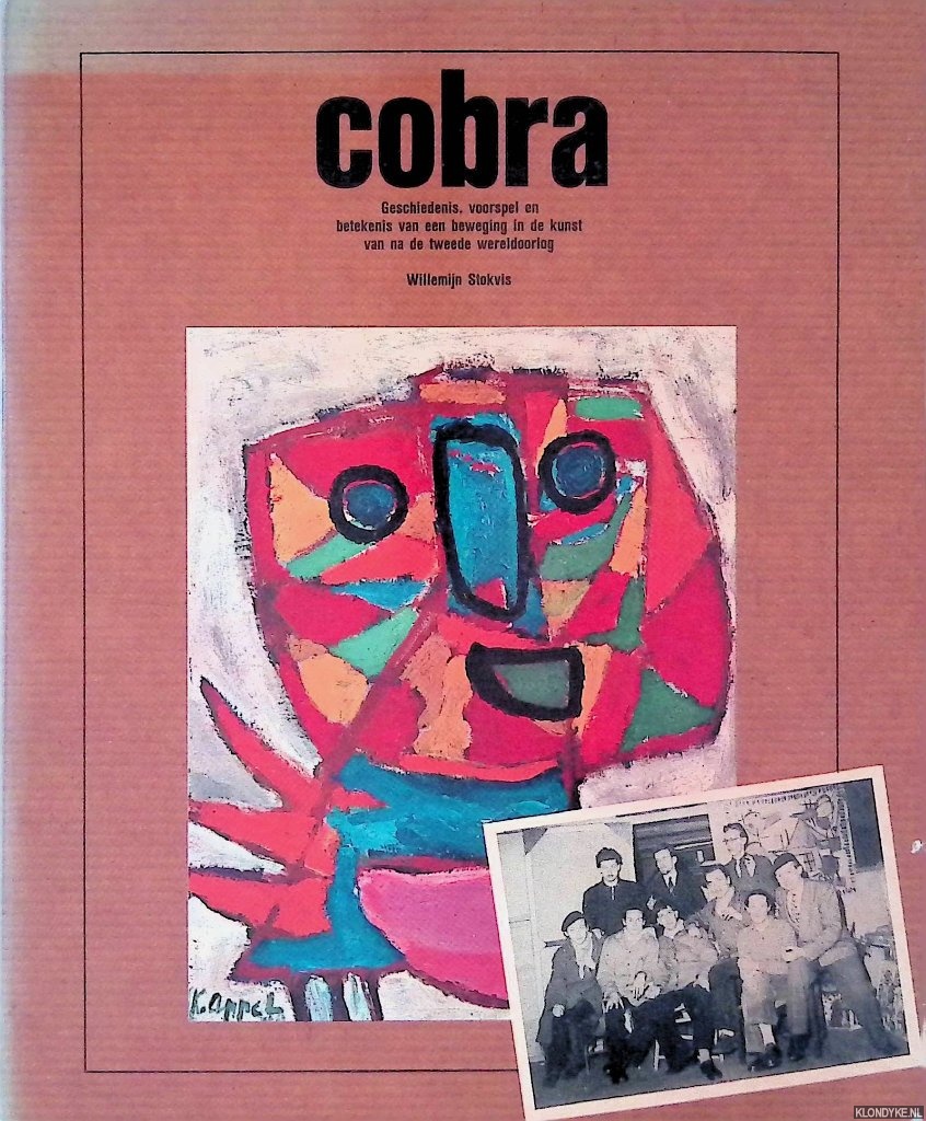Stokvis, Willemijn - Cobra: geschiedenis, voorspel en betekenis van een beweging in de kunst van na de Tweede Wereldoorlog