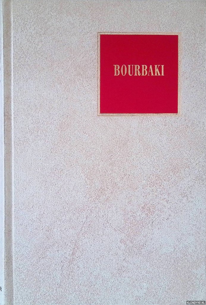 Bourbaki, Nicolas - Elements of mathematics: Algebra I: Chapters 1-3