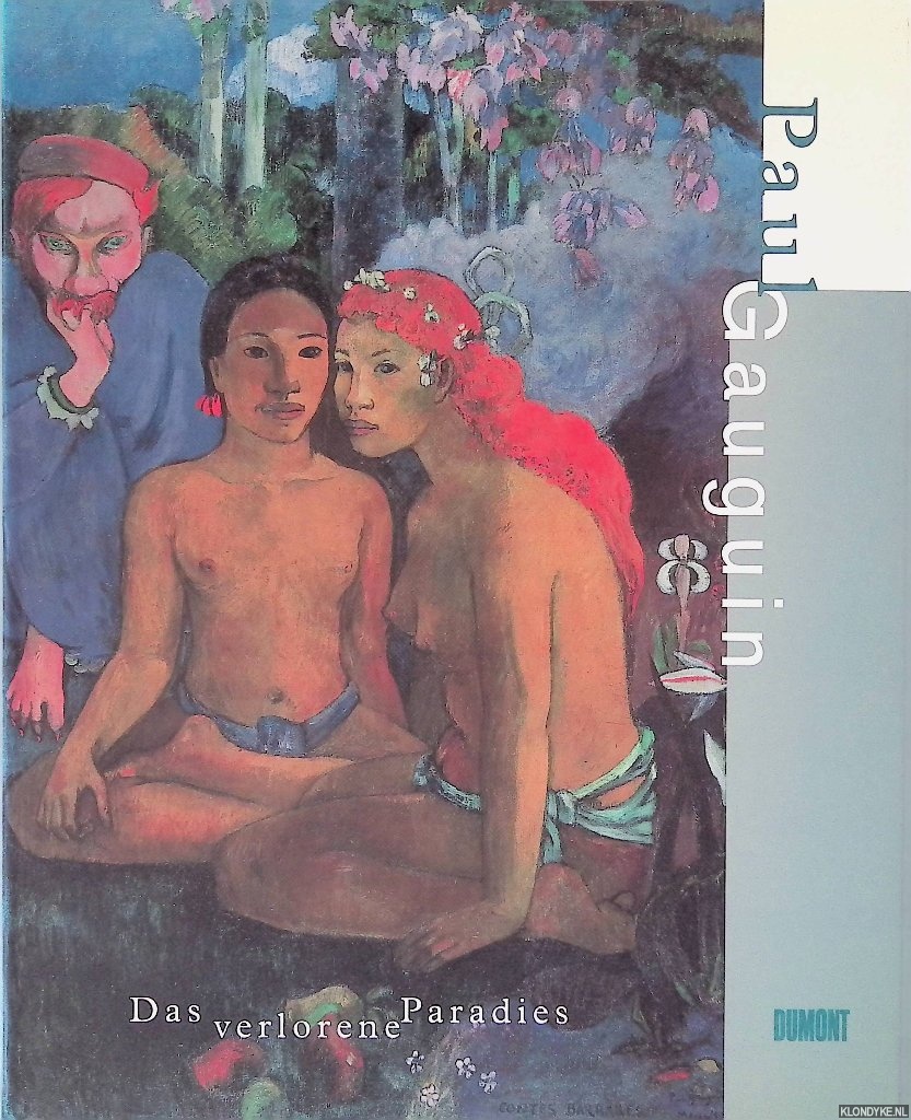 Kltzsch, George W. (editor) - Paul Gauguin: Das verlorene Paradies