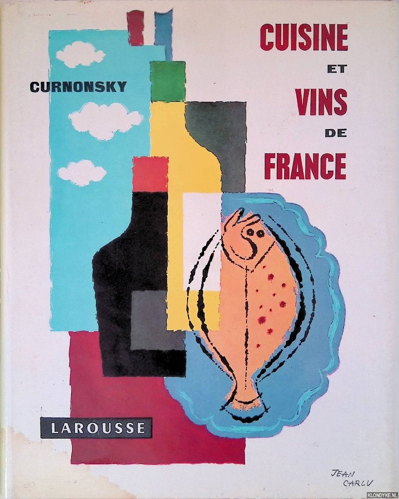 Curnonsky, George - Cuisine et Vins de France