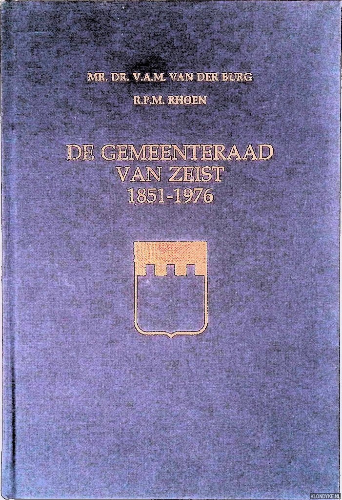 Burg, Mr.Dr. V.A.M. van der - Gemeenteraad van Zeist 1851-1976
