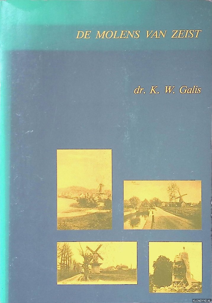 Galis, dr. K.W. - De molens van Zeist