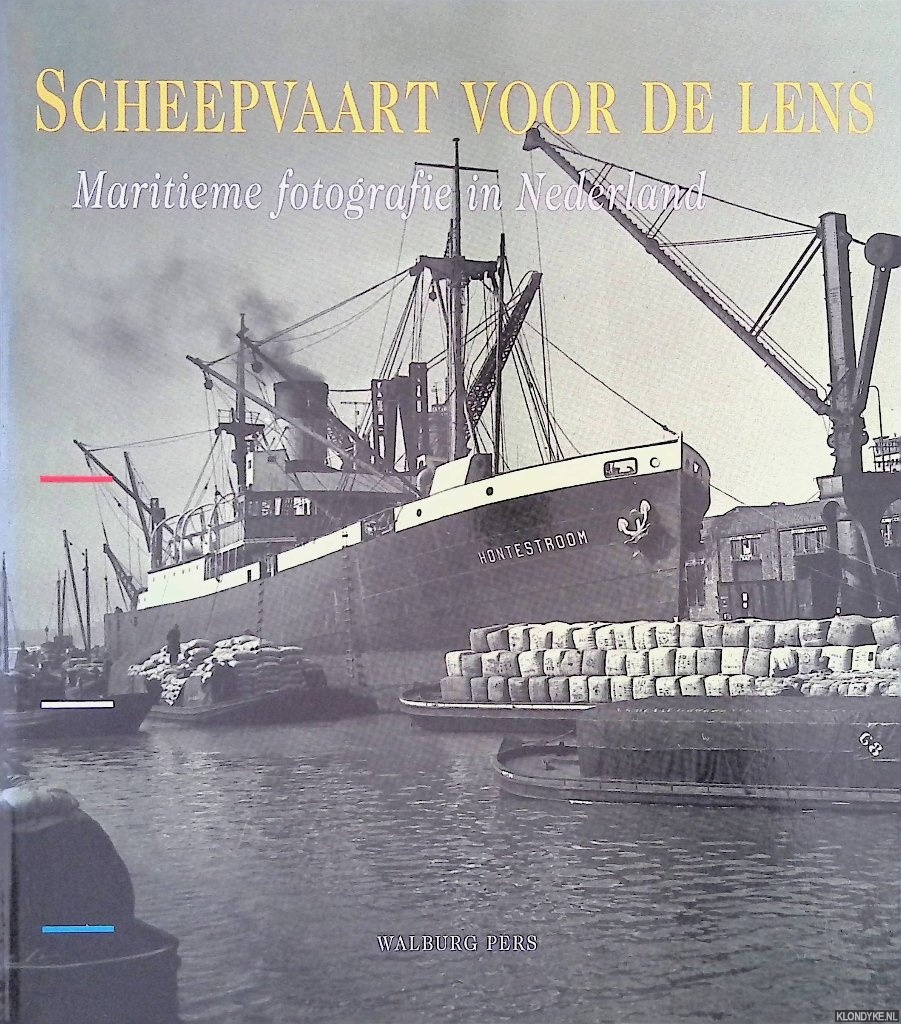 Daalder, Remmelt - en anderen - Scheepvaart voor de lens: Maritieme fotografie in Nederland