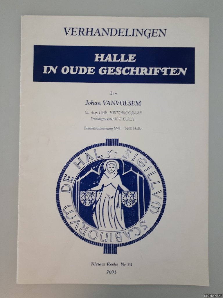 Vanvolsem, Johan - Halle in oude geschriften: verhandelingen