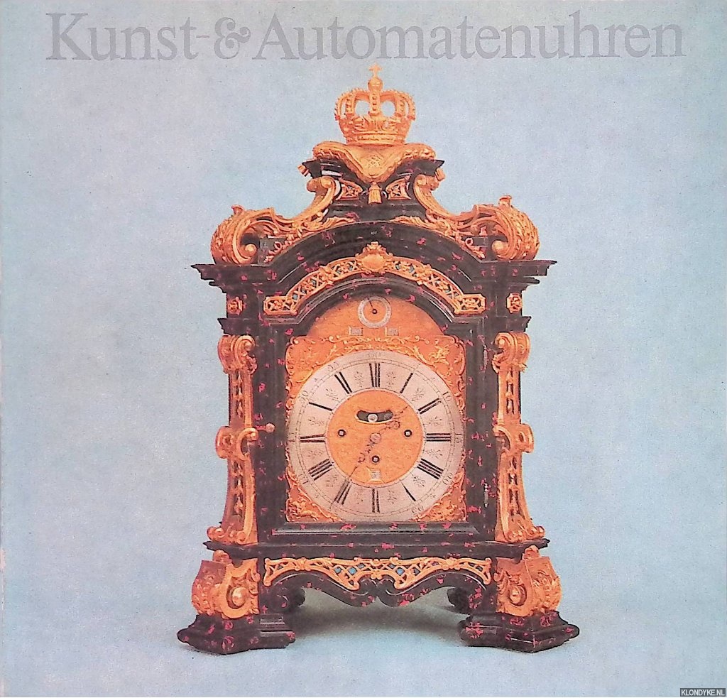 Schardin, Joachim - Kunst- & Automatenuhren: Katalog der Grouhrensammlung