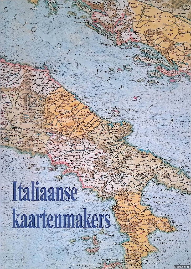 Bos-Rietdijk, E. - Italiaanse kaartenmakers: de Italiaanse kaarten uit de collectie W.A. Egelbrecht in het maritiem Museum 'Prins Hendrik' in Rotterdam
