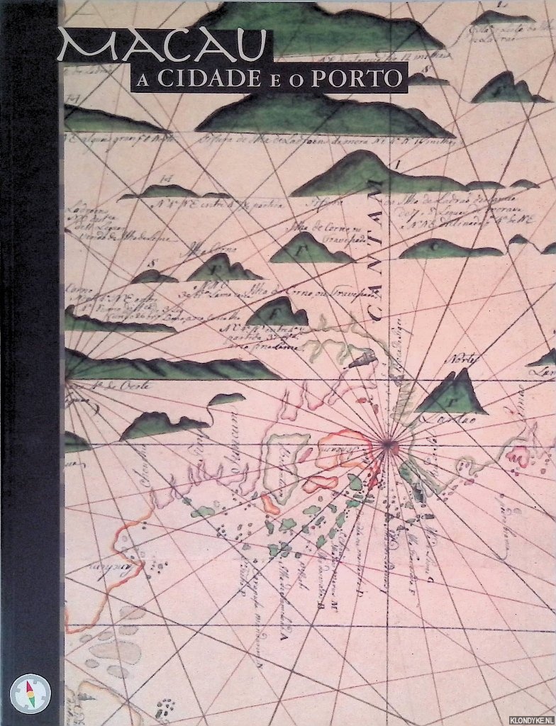 Magalhes, Joaquim Romero - and others - Macau: A cidade e o porto
