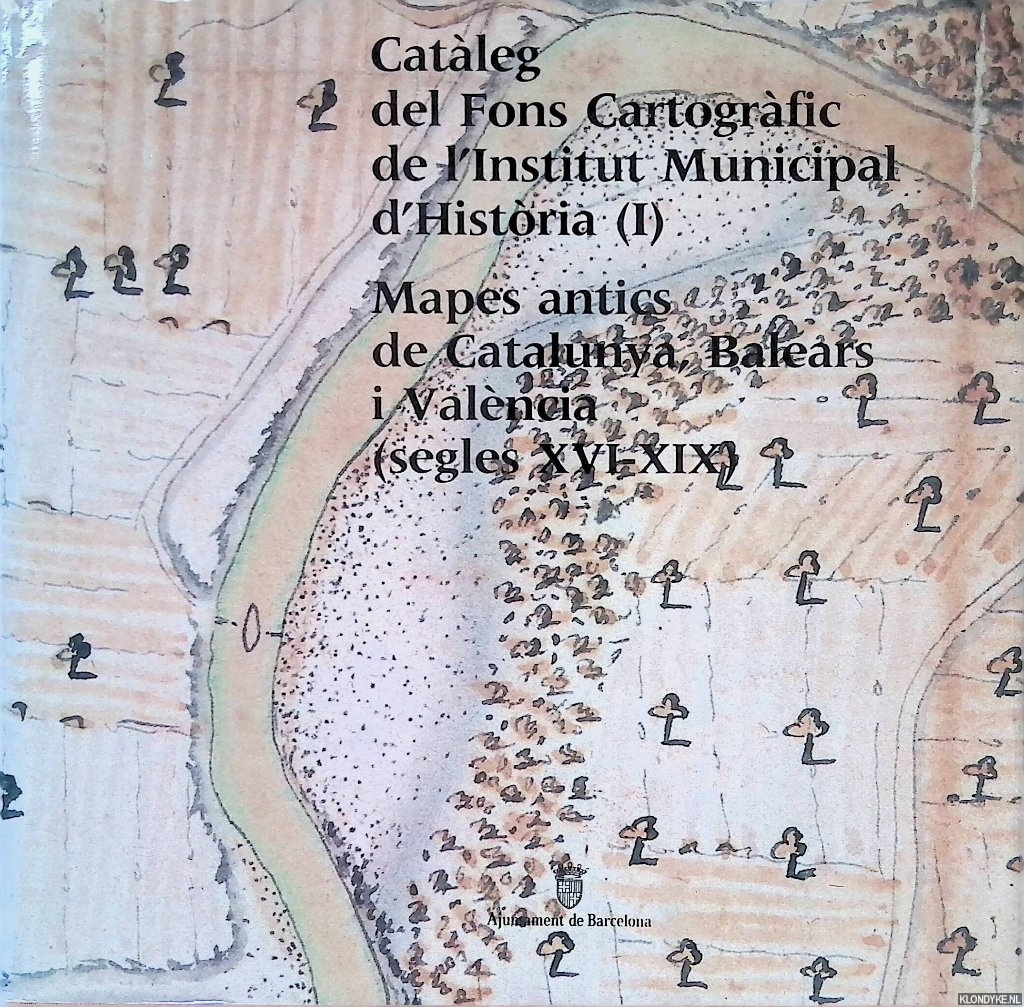 Adroer i Tasis, Anna - Catleg del Fons Cartogrfic de l'Institut Municipal d'Histria, I: Mapes antics de catalunya, Balears i Valncia (segles XVI-XIX)