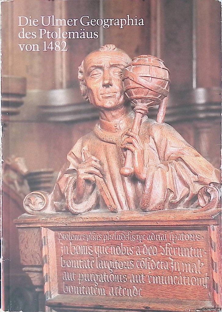 Meine, Karl-Heinz - Die Ulmer Geographia des Ptolemus von 1482: Zur 500. Wiederkehr der ersten Atlasdrucklegung nrdlich der Alpen