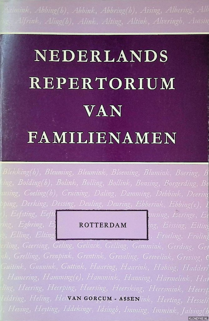 Meertens, P.J. & H. Buitenhuis (redactie) - Nederlands repertorium van familienamen X: Rotterdam