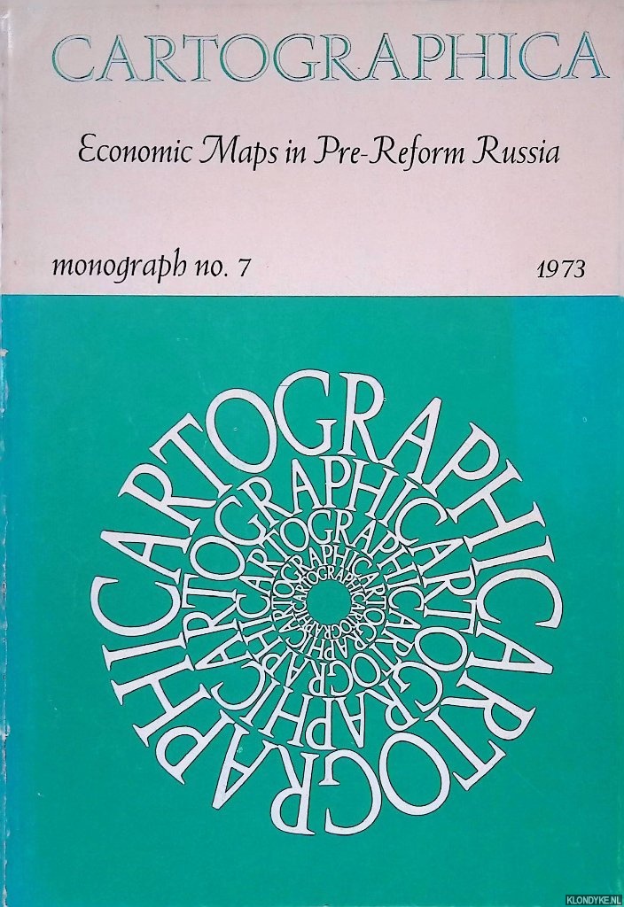 Preobrazhensky, Arkady J. - Economic Maps in Pre-Reform Russia: Material for a History of Russian Economic Cartography