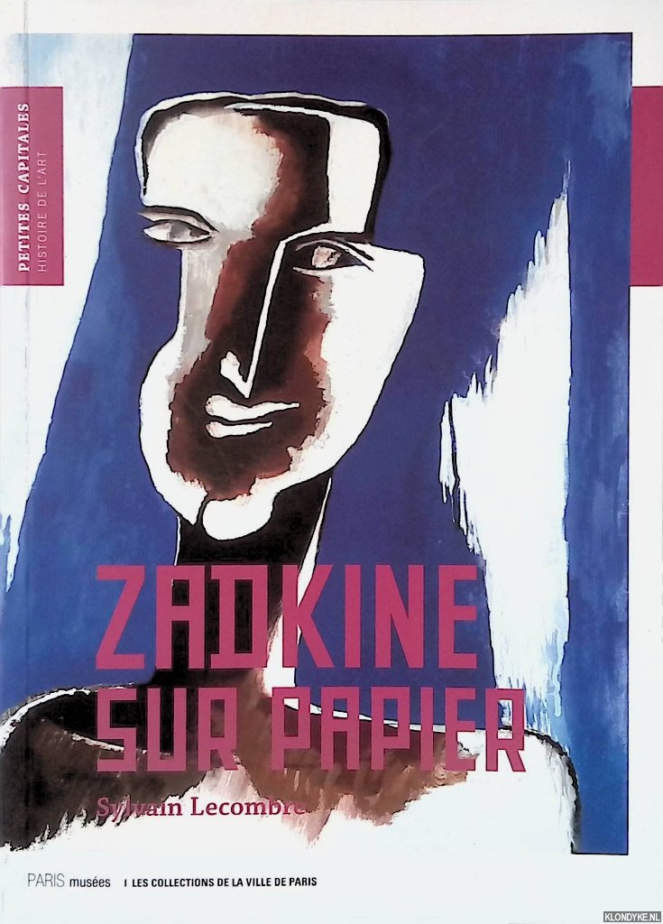 Lecombre, Sylvain - Zadkine sur papier