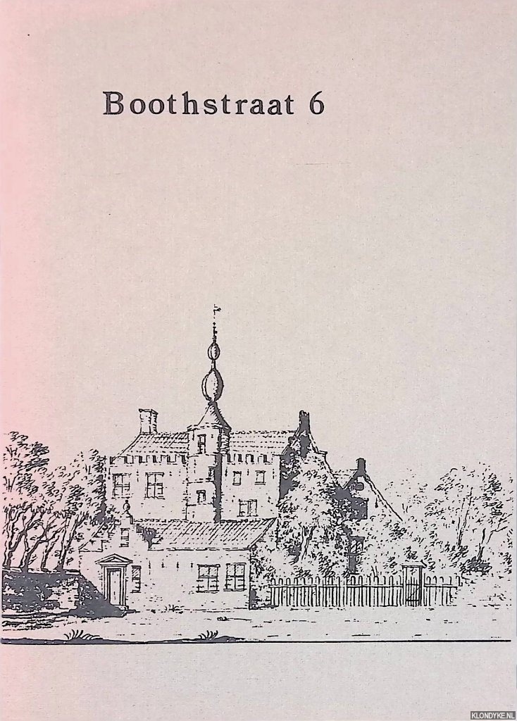 Schaik, J.W.C. van - Boothstraat 6: de geschiedenis van een Claustraal Huis van St. Jan