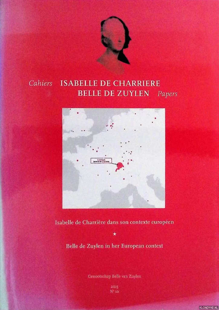 Dijk, Suzan van - and others - Isabelle de Charrire dans son contexte europen = Belle de Zuylen in her European context