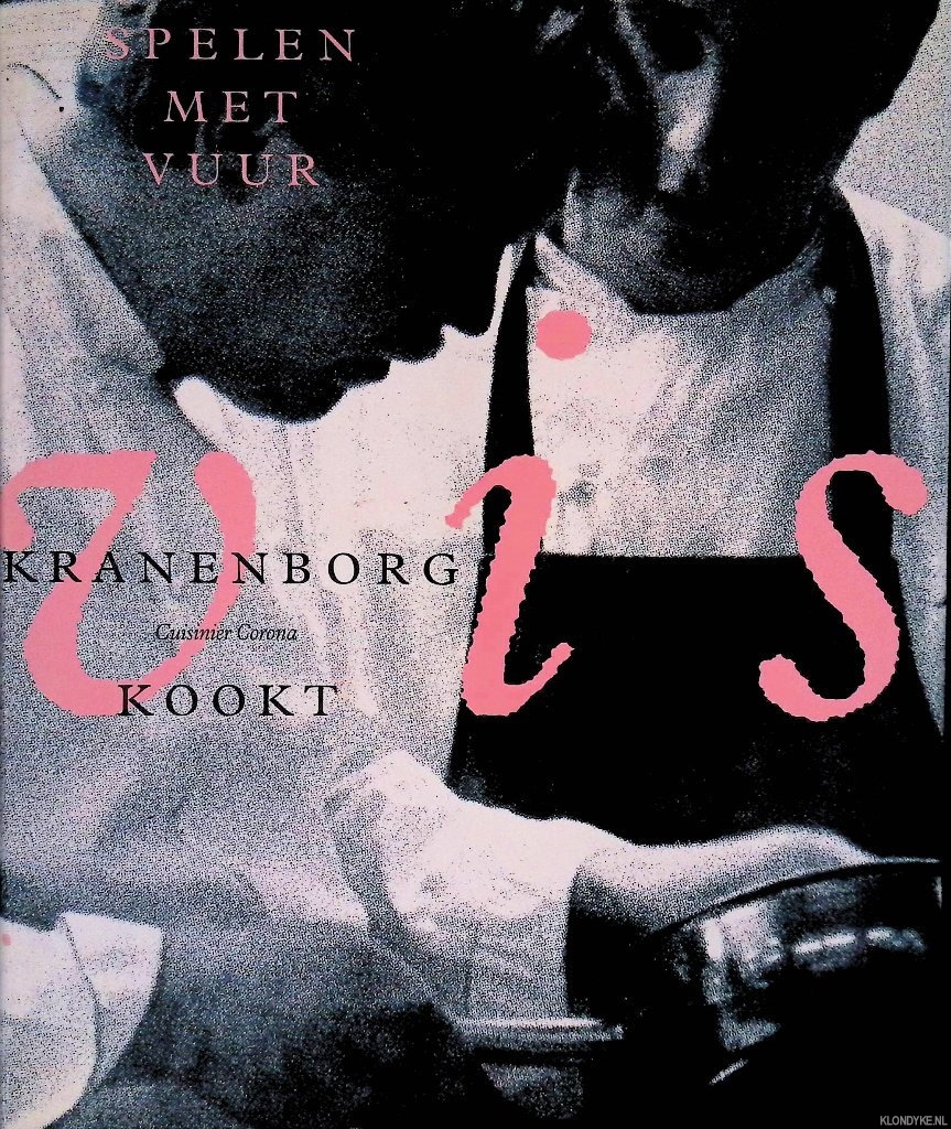 Kranrnburg, Robert (recepten) & Florine Boucher (tekst) & Piet van Leeuwen (fotografie) - Spelen met vuur: vis *GESIGNEERD*