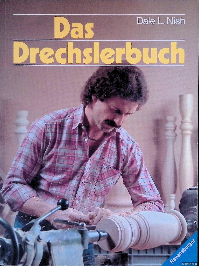 Nish, Dale L. - Das Drechslerbuch