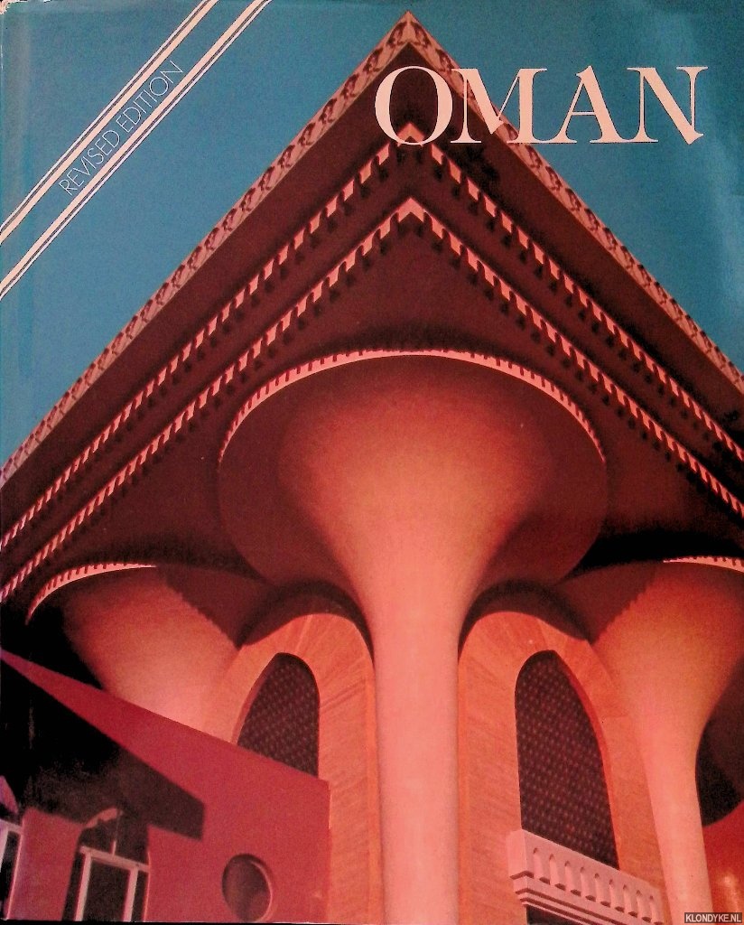 Hawley, Sir Donald - Oman and Its Renaissance - Revised edition