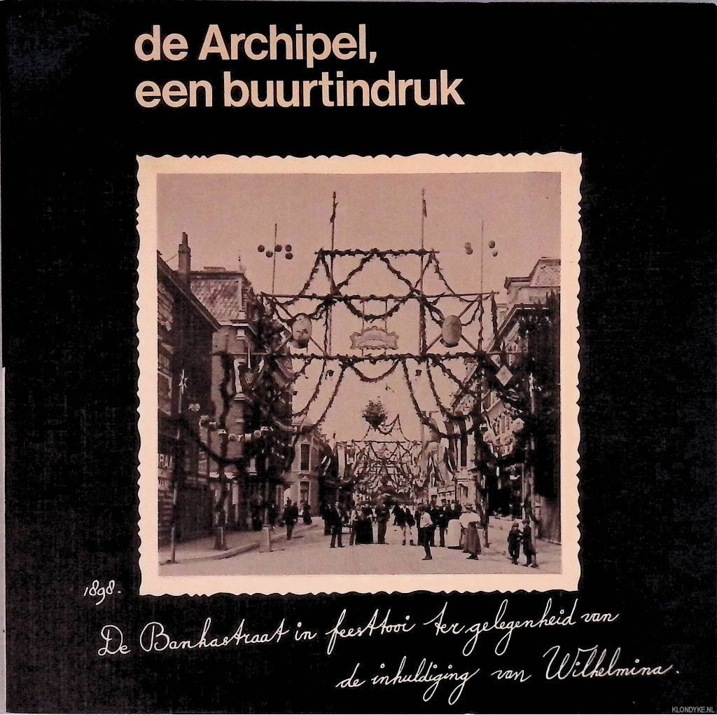 Rijven, Guus - De Archipel, een buurtindruk