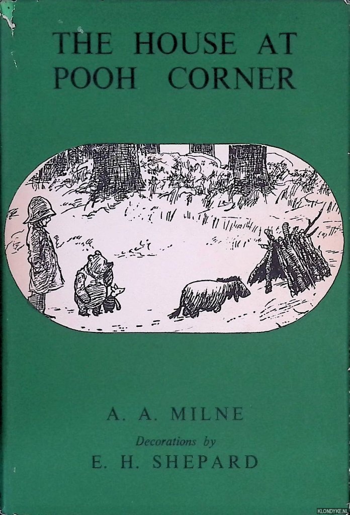 Milne, A.A. & E.H. Shepard (illustrations) - The House at Pooh Corner