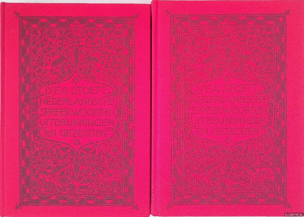 Stoett, Dr. F.A. - Nederlandsche spreekwoorden, spreekwijzen, uitdrukkingen en gezegden: naar hun oorsprong en beteekenis verklaard (2 delen)