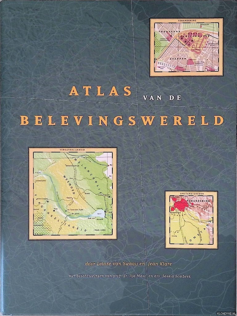 Swaaij, Louise van & Jean Klare - Atlas van de belevingswereld + kaart
