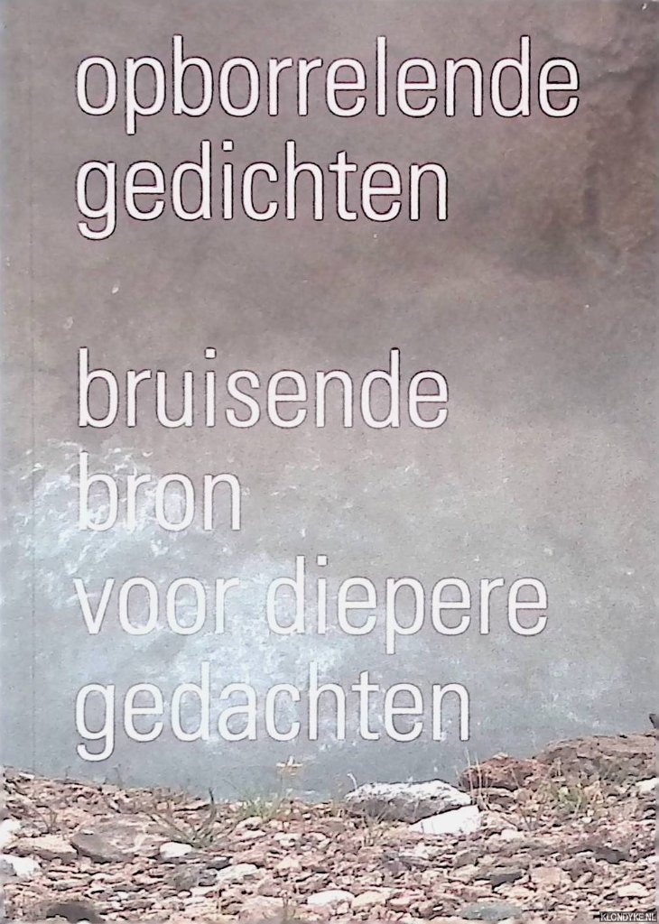Houte de Lange, Clara ten - Opborrelende gedichten: bruisende bron voor diepere gedachten
