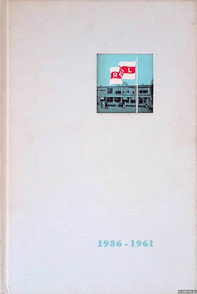 Huygens, F.P. & M. Kutterink & J.M. Roelofsen - en anderen - Na vijfentwintig jaar 1936-1961: feestbundel bij het vijfde lustrum van het Rijnlands Lyceum te wassenaar, omvattend de periode 1952-1961