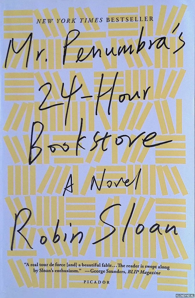 Sloan, Robin - Mr. Penumbra's 24-Hour Bookstore: A Novel