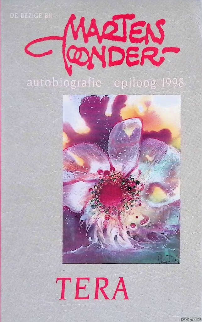 Toonder Marten - Tera: autobiografie epiloog 1998