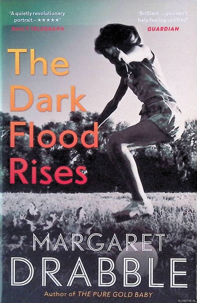 Drabble, Margaret - The Dark Flood Rises