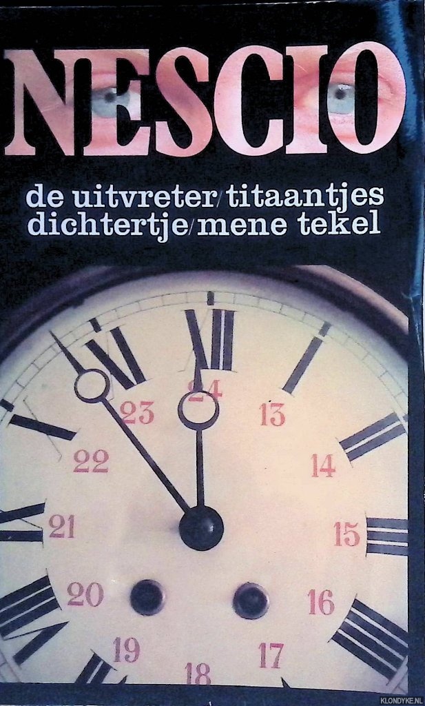 Nescio - De uitvreter; Titaantjes; Dichtertje; Mene tekel
