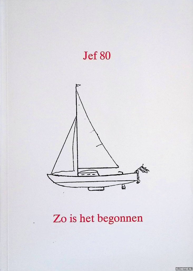 Heydendael, Jef (epiloog) - Jef 80: Zo is het begonnen