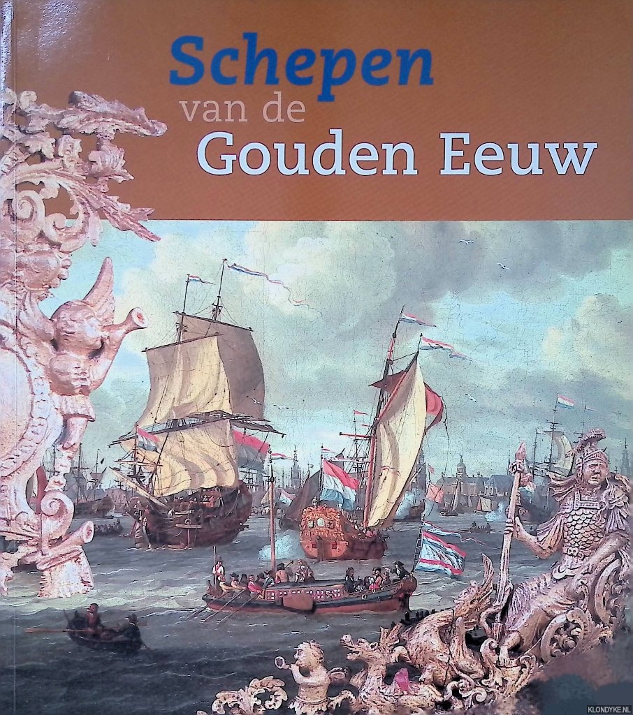 Daalder, Remmert - en anderen - Schepen van de Gouden Eeuw