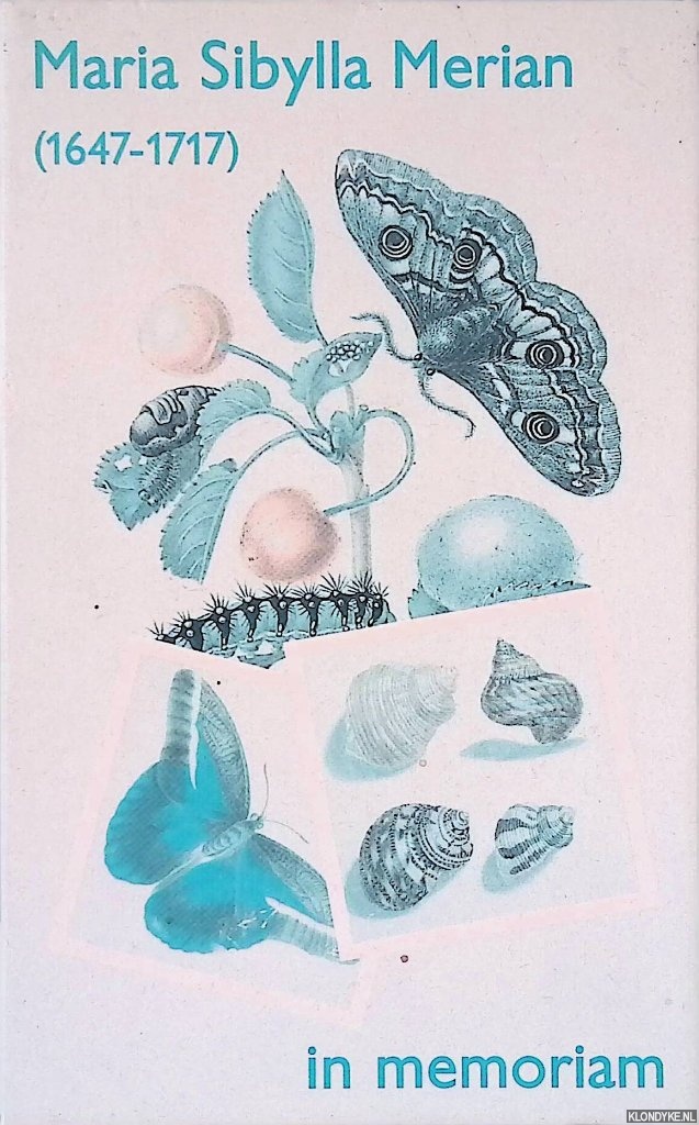 Merian, Maria Sibylla - Maria Sibylla Merian (1647-1717): in memoriam (memoriespel)