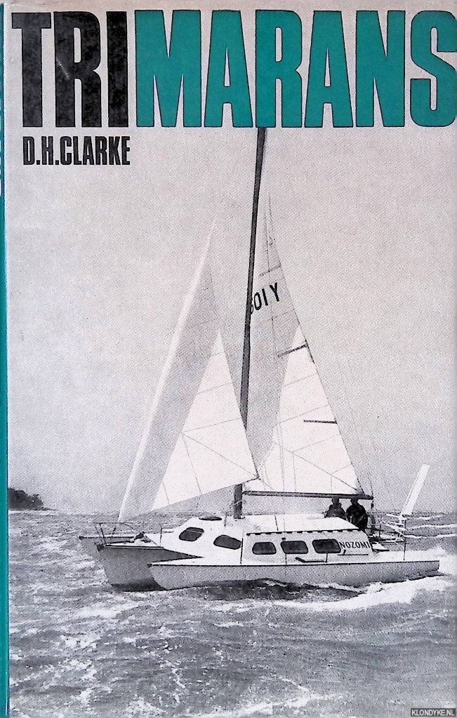 Clarke, D.H. - Trimarans: an introduction