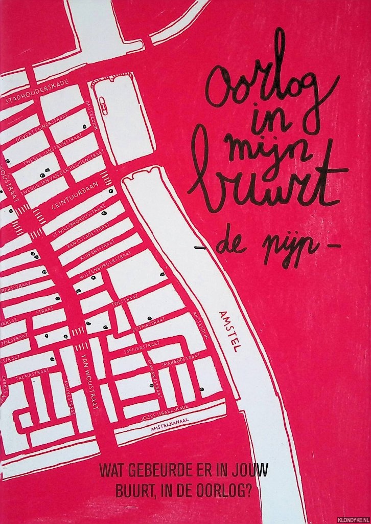 Bos, Minka - Oorlog in mijn buurt: De Pijp: Wat gebeurde er in jouw buurt, in de oorlog?